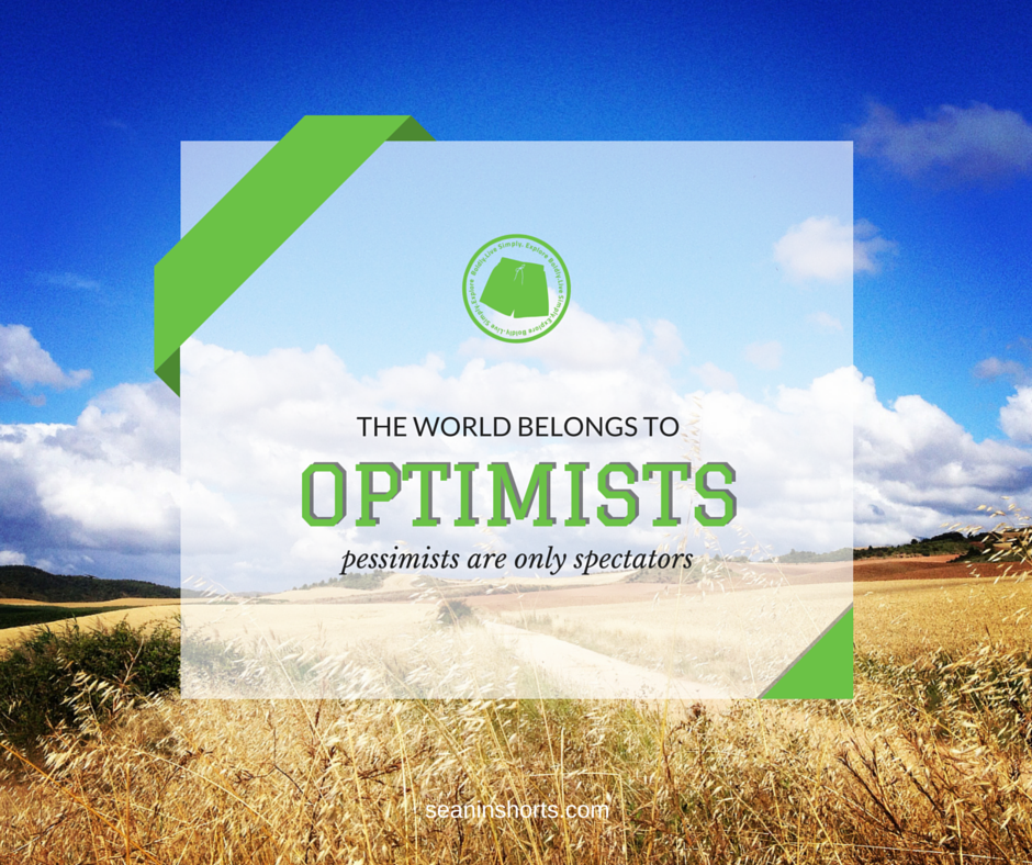 the world belongs to optimists